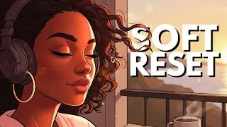 Soft Reset Full Session  Soul-Jazz + Bossa (35 Min) | Relax With Class (Cozy Confidence)