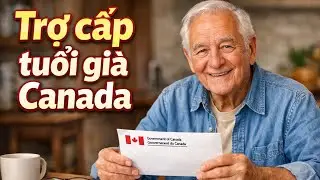 Trợ cấp tuổi già ở Canada: Có dễ sống như nhiều người nghĩ?