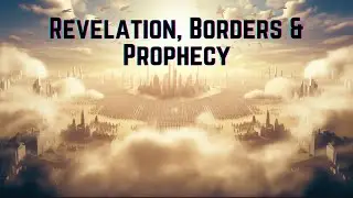 Raging in Israel V - Revelation, Borders & Prophecy