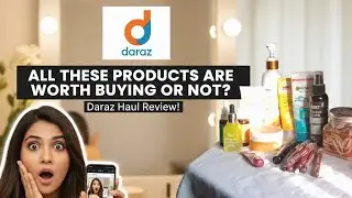 DARAZ BEAUTY HAUL 2026 🛍️ | Best & Worst Products? Honest Review! 💄
