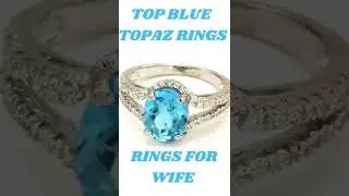 Top trendy blue topaz rings| Ring for Newly Engage| #shorts #jewellerycollection #engagementring