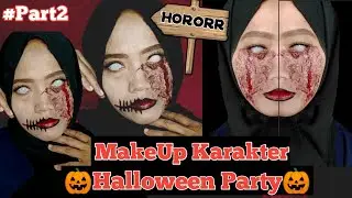 Tutorial MakeUp Halloween || MakeUp Karakter Part2 || Halloween MakeUp Party