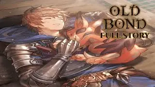 [Granblue Fantasy] Old Bond  (Full Story)