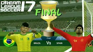BRAZIL VS SPAIN International Cup Final !!  / Dream League Soccer 2017 #55