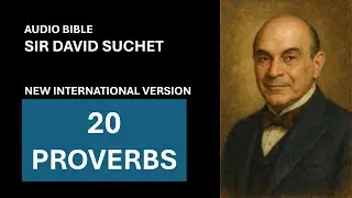 20 Proverbs    Audio Bible NIV Narration by Sir David Suchet - NO ADS