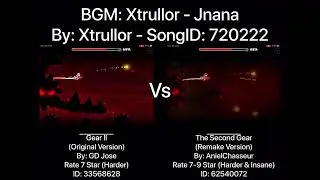 Geometry Dash = Gear II Vs The Second Gear (Comparison) (Original Vs Remake) (More)