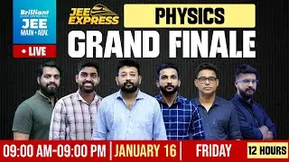 JEE Express Physics Grand Finale LIVE | 12 Hours | 9AM TO 9PM | January 16 2026