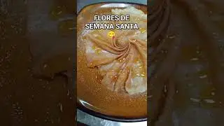 Flores de semana santa #cocina #receta #postres #semanasanta#Flores