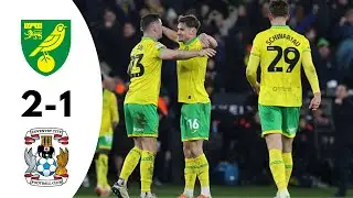 Norwich City 2-1 Coventry City | Highlights | Championship 2026