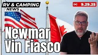 Национальные парки ждут закрытия, Axiom и nuCamp RV представлены, Ньюмар Вин Фиаско