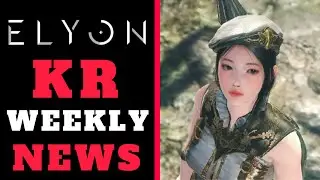 ELYON:Ascent Infinite Realm - TOTALLY SILENT! Weekly News From Korea #2 (Elyon New MMORPG 2020/2021)
