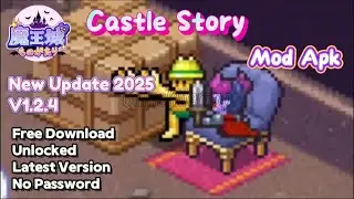 Castle Story Mod Apk v1.2.4 | Free Download | Unlocked | New Update 2025