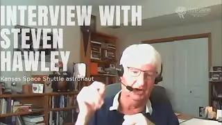 Interview with Kansas Shuttle Astronaut Dr. Steven Hawley