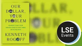 Our Dollar, your problem | LSE Event