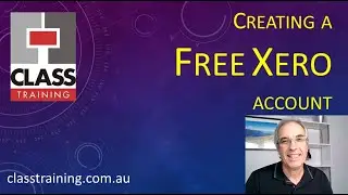 Setting Up a Free Xero Account | CLASS Training