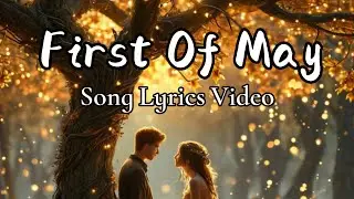 First Of May - Nostalgic Ballad Remake (Tribute to Robin Gibb & Maurice Gibb ) Lyrics @rhyzacover