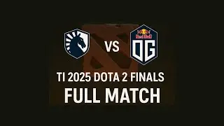 Team Liquid vs OG | TI 2025 Dota 2 Finals Full Match & Highlights