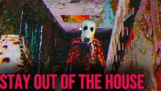 Stay Out Of The House - My SCARIEST Video!
