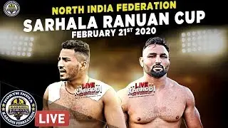 LIVE - Sarhala Ranuan Kabaddi Cup 2020 - North India Federation