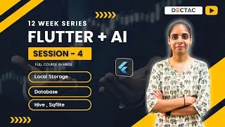 Session 4 | Database & Local Storage | Hive, Sqflite | CRUD Operations in Flutter | Dectac 2025