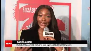 BOOK LAUNCH: JOURNALIST CUM AUTHOR, ELIZABETH OSHO UNVEILS BOOK TO SUPPORT WOMEN