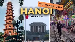 HANOI, Vietnam | THESE are the capital's TOP HIGHLIGHTS 🇻🇳 | Vietnam Backpacking