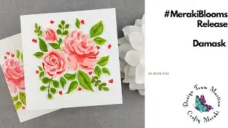 Crafty Meraki | Meraki Blooms Release | Damask