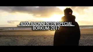4000 ABONNENTEN Special | Borkum 2017