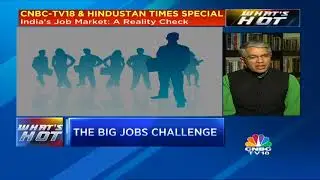 India's Biggest Challenge: Job Creation | CNBC TV18
