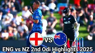 ENG vs NZ 2nd Odi Highlights 2025 | England Vs New Zealand Odi Series 2025