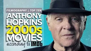 TOP 10 Best Anthony Hopkins Movies Of The 2000s, According To IMDb| A legjobb Anthony Hopkins filmek