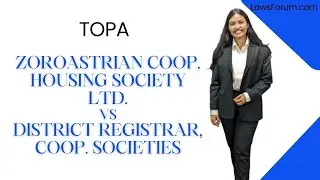 🎥 Zoroastrian Coop Hous. Society Ltd vs District Registrar, Coop Societies:Case Analysis Explained!📜