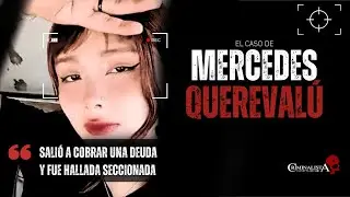 El caso de Mercedes Sánchez Querevalú | Criminalista Nocturno