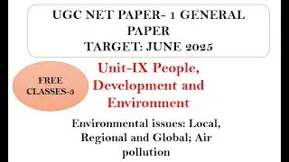 UGC NET PAPER- 1 JUNE 2025 |Environmental issues: Local, Regional and Global; Air pollution #paper