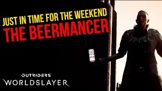 The ULTIMATE EASY MODE Build - The BEERMANCER | Outriders Worldslayer