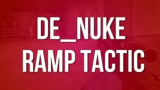 Серия советов по CS:GO - de_nuke - Ramp Tactic