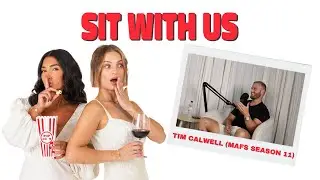 🤵💒Sit with: Tim Calwell (MAFS Season 11) | PART 1