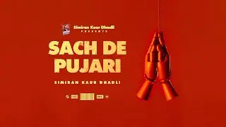 Sach De Pujari (Official Video) Simiran Kaur Dhadli | Desi Trap Music | Yasheen Ghurail