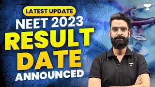 🚨 NTA Latest update | NEET 2023 Result Date Announced? | Unacademy NEET English | Wassim bhat