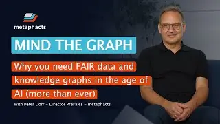 Are knowledge graphs still relevant in the AI era? | Mind the Graph | metaphacts
