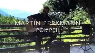 Pompeii - Bastille (Martin Perkmann Acoustic Cover)