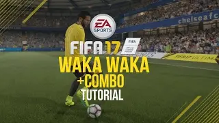 Fifa17-WakaWaka+Combo Tutorial-Xbox/PS-HD