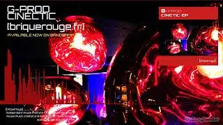 [briquerouge] : G-PROD - CINETIC