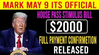 House Approves $2,000 Checks for SSI & SSDI &ndash; May 9 Direct Deposits Confirm? Full Payout Info Out!