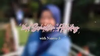 🦋 Second Semester's Holiday (feat.Naisya) 🎠