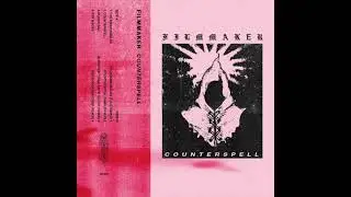 FILMMAKER - COUNTERSPELL [Full Side A]