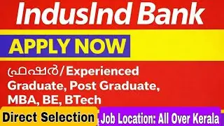 IndusInd Bank Recruitment | Graduate,PG,MBA,BE,BTECH | Kerala job vacancy #job #jos #indusindbank