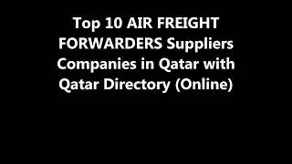 Top 10 AIR FREIGHT FORWARDERS Supplies Companies in Doha, Qatar