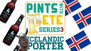 Pints With Pete - Series 3: The Einstok Toasted Porter