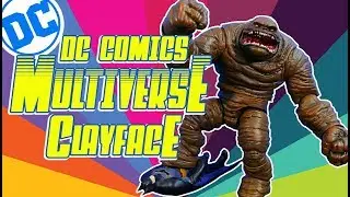 DC Comics Multiverse Collect and Connect CNC CLAYFACE Action Figure Toy Review